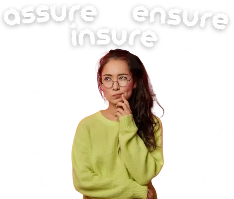 В чём разница между Assure, Ensure и Insure