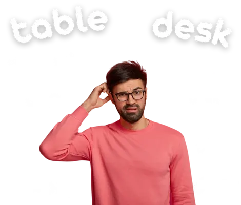 В чём разница между Table и Desk