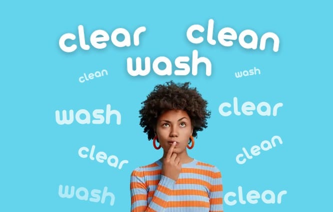 Чем отличается Clear, Clean и Wash — Объясняем за 15 Секунд!