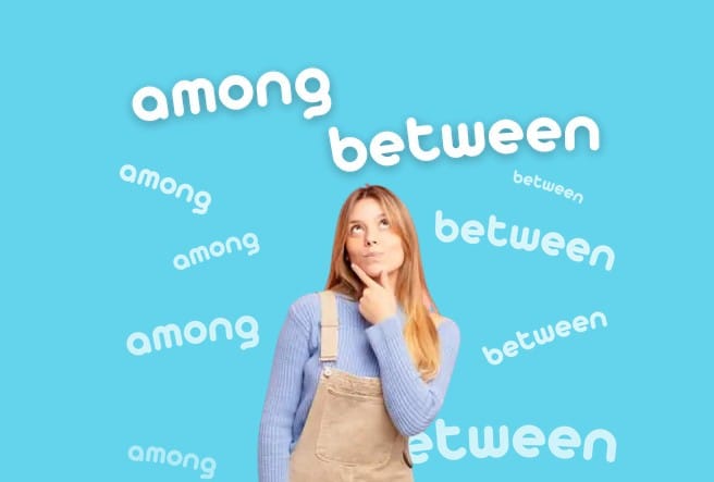 Чем отличается Among и Between — Объясняем за 15 Секунд!